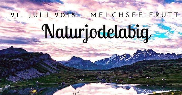 Bald ist es soweit! Sichere dir jetzt dein Ticket! www.melchsee-frutt.ch#melchseefrutt #naturjodel #bergkulisse #jodel #juiz